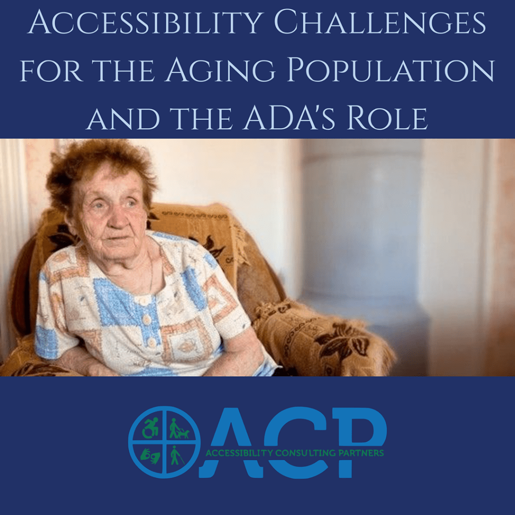 Accessibility Challenges for the Aging Population and the ADA’s Role