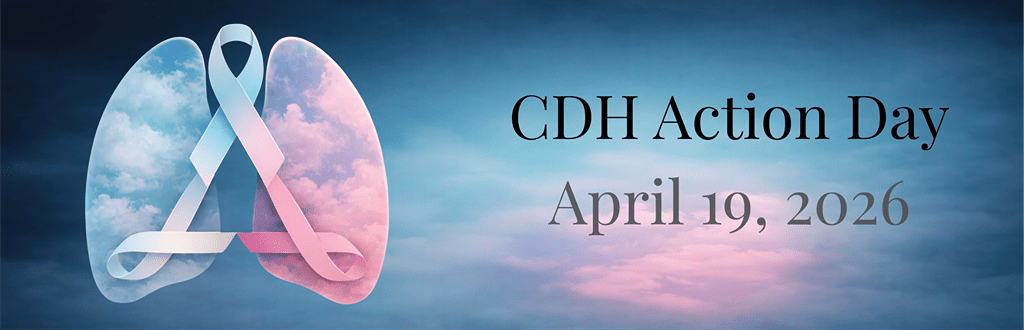 CDH Action Day (Congenital Diaphragmatic Hernia Awareness) April 19th, 2026