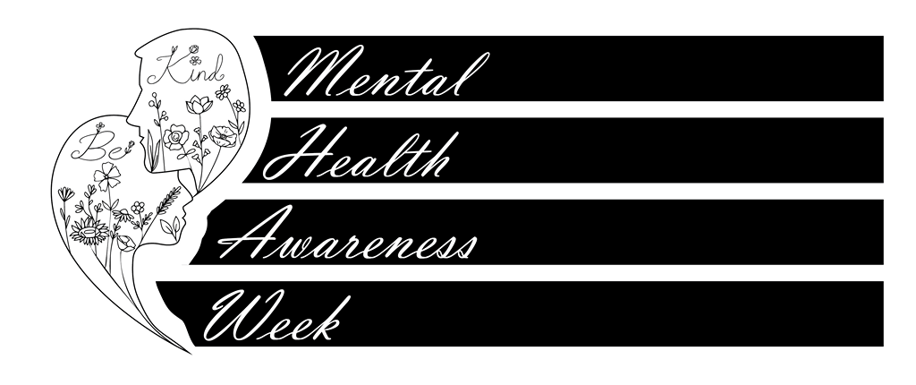 Mental Health Awareness Week with an image of two lined faces with the female on the bottom and the male on top and the words be kind within